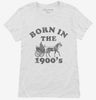 Born In The 1900s Womens