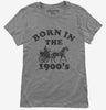 Born In The 1900s Womens Tshirt 914c602a-8753-4720-a877-f5b675a5720e 666x695.jpg?v=1733652672