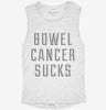 Bowel Cancer Sucks Womens Muscle Tank Bdd3e43b-4d66-4e5a-aca9-913ce95e6542 666x695.jpg?v=1700739561
