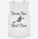 Broom Hair Don't Care white Womens Muscle Tank