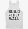 Build The Wall Tanktop 666x695.jpg?v=1706837572