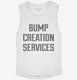 Bump Creation Services Proud New Father Dad white Womens Muscle Tank