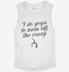 Burn Off The Crazy Funny Yoga white Womens Muscle Tank
