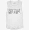 Call Me Grandpa Womens Muscle Tank 666x695.jpg?v=1700739068