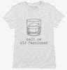 Call Me Old Fashioned Bourbon Whiskey Womens