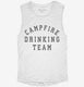 Campfire Drinking Team white Womens Muscle Tank