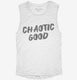 Chaotic Good Alignment white Womens Muscle Tank