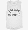 Chasing Dreams Womens Muscle Tank 390b0451-e5f6-4621-b8ab-492e2faf57c6 666x695.jpg?v=1700738639