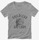 Childless Cat Lady  Womens V-Neck Tee