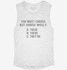Choose Wisely There Their Theyre Grammar Womens Muscle Tank 114627f6-dbd4-4ac8-a61f-b244e368aff8 666x695.jpg?v=1700738517