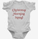 Christmas Morning Squad  Infant Bodysuit