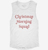 Christmas Morning Squad Womens Muscle Tank 666x695.jpg?v=1733651877