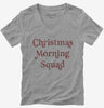 Christmas Morning Squad Womens Vneck