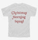 Christmas Morning Squad  Youth Tee