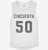 Cincuenta Cumpleanos Womens Muscle Tank Fc743832-51a2-4f59-8c35-a79ad1cbad80 666x695.jpg?v=1700738423