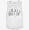 College Dropout Womens Muscle Tank 8a62f01f-02c7-499d-bfcc-5a05927fd282 666x695.jpg?v=1700738085