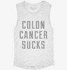 Colon Cancer Sucks Womens Muscle Tank Ee8f5735-8ec0-45c3-808c-0588aa420fa2 666x695.jpg?v=1700738071