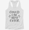 Could I Be Any Cuter Womens Racerback Tank 666x695.jpg?v=1706834552