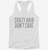 Crazy Hair Dont Care Womens Racerback Tank 78f33f8c-d644-4cdc-8794-39cf1cb89eb0 666x695.jpg?v=1700693473