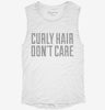 Curly Hair Dont Care Womens Muscle Tank 2d7eefa0-5eb5-448a-9079-c0c5403fee14 666x695.jpg?v=1700737441