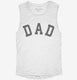 Dad white Womens Muscle Tank