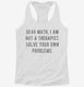 Dear Math I Am Not A Therapist Solve Your Own Problems white Womens Racerback Tank