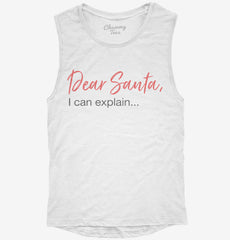Dear Santa I Can Explain Naughty Womens Muscle Tank
