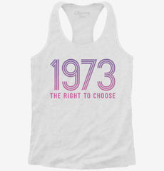 Defend Roe 1973 Women's Right to Choose Womens Racerback Tank