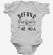 Defund The HOA  Infant Bodysuit