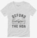 Defund The HOA  Womens V-Neck Tee