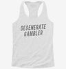 Degenerate Gambler Womens Racerback Tank 21308c1b-b8a8-4b30-9682-95a91c16fdb3 666x695.jpg?v=1700689835