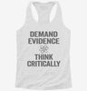 Demand Evidence And Think Critically Womens Racerback Tank Dd8369be-ea74-4664-847e-bad27d061e70 666x695.jpg?v=1700689820