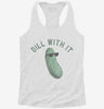 Dill Pickle Dill With It Womens Racerback Tank 666x695.jpg?v=1729146760