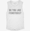 Do You Like Fishsticks Womens Muscle Tank 860ff988-0721-4862-a660-7bf7d5c69258 666x695.jpg?v=1700733658
