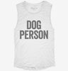Dog Person Womens Muscle Tank B334f245-b0cf-4211-8124-205d6e59da1e 666x695.jpg?v=1700733589