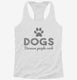 Dogs Because People Suck Paw Print white Womens Racerback Tank