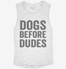 Dogs Before Dudes Womens Muscle Tank E1d62a81-a0fe-494b-b8ff-73ef0cbb2384 666x695.jpg?v=1700733562