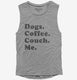 Dogs Coffee Couch Me  Womens Muscle Tank