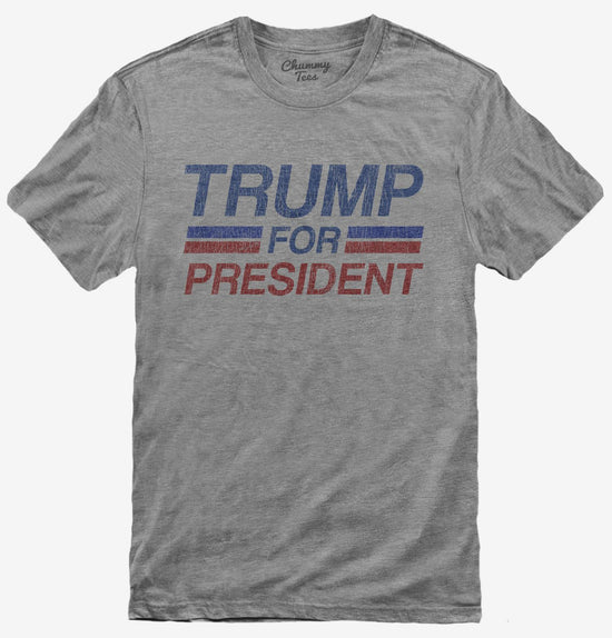 Donald Trump For President T-Shirt