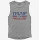 Donald Trump For President  Womens Muscle Tank