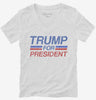 Donald Trump For President Womens Vneck Shirt 666x695.jpg?v=1706793924