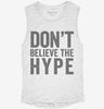 Dont Believe The Hype Womens Muscle Tank E8983143-6f33-4238-9a68-4186b99c6af4 666x695.jpg?v=1700733451