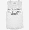 Dont Make Me Get My Flying Monkeys Womens Muscle Tank 82a3a737-fe2d-4159-9045-b911476e66e2 666x695.jpg?v=1700733328