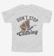 Don't Stop Chasing Funny Bigfoot Sasquatch  Youth Tee