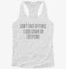 Dont Take Offense I Look Down On Everyone Womens Racerback Tank Dc00e2b9-1f9a-40a0-9070-1b1f396b4080 666x695.jpg?v=1700688922