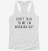 Dont Talk To Me Im Working Out Womens Racerback Tank Bcba337c-f05a-4e1e-bd79-6de107b28cdc 666x695.jpg?v=1700688909