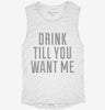 Drink Till You Want Me Womens Muscle Tank 7ef306e9-4055-4aef-9988-95b2814f7aa9 666x695.jpg?v=1700732983