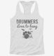 Drummers Love To Bang white Womens Racerback Tank