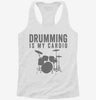 Drumming Is My Cardio Womens Racerback Tank 5d48f629-3867-4462-b6ea-6da4e8272379 666x695.jpg?v=1700688697