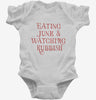 Eating Junk And Watching Rubbish Infant Bodysuit 666x695.jpg?v=1729148998